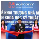 Foxconn khánh thành nhà máy công nghệ cao